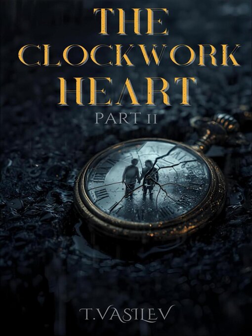 Cover image for The Clockwork Heart Part II
